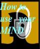 How to Use Your Mind  by HARRY D. KITSON, PH.D.